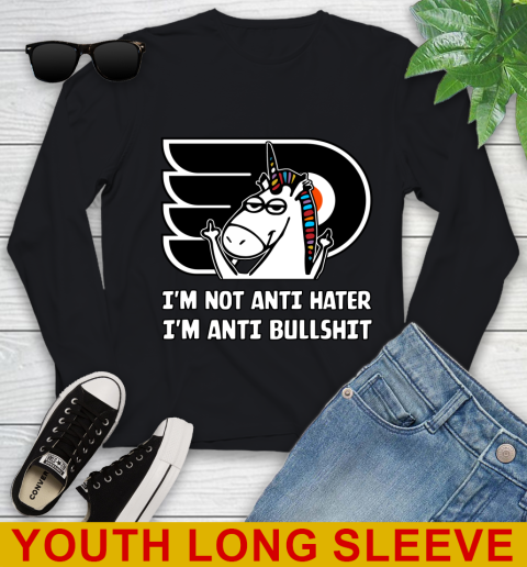 Philadelphia Flyers NHL Hockey Unicorn I'm Not Anti Hater I'm Anti Bullshit Youth Long Sleeve 2