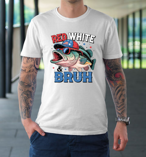 Red White And Bruh Shirt 4th Of July Patriotic Fish T-Shirt