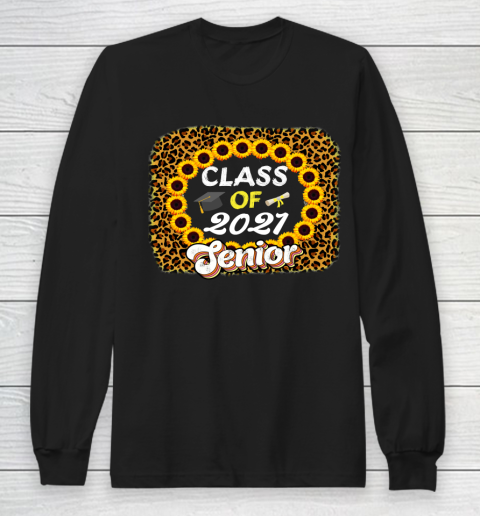Class of 2021 Sunflower  Great gift for anyone of the class of 2021 Long Sleeve T-Shirt