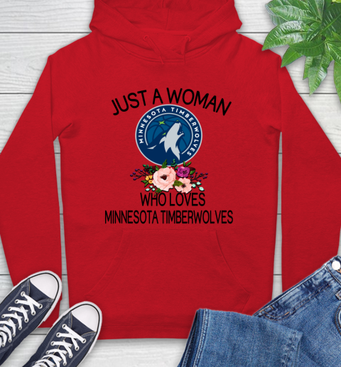 NBA Just A Woman Who Loves Minnesota Timberwolves Basketball Sports Hoodie 8