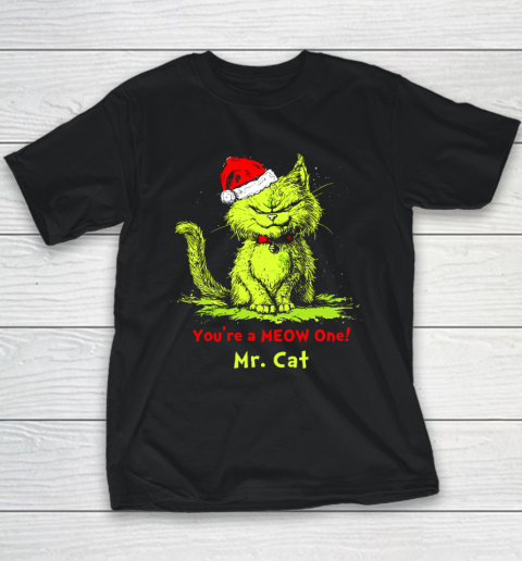 You're A Meow One Mr Cat Christmas Youth T-Shirt