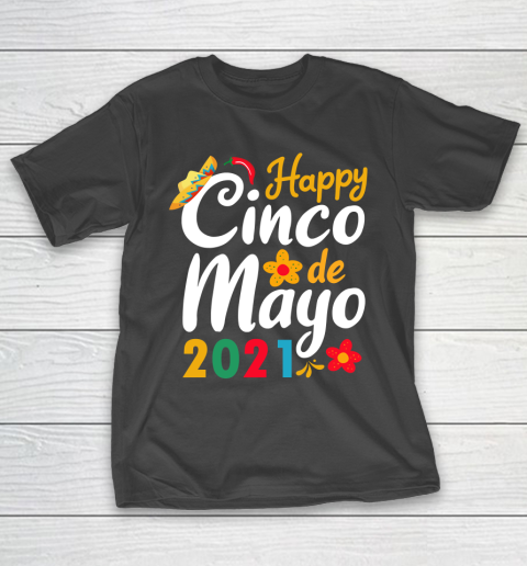 Happy Cinco de Mayo 2021 Mexico T-Shirt