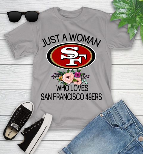 NFL Just A Woman Who Loves San Francisco 49ers Football Sports Youth T-Shirt 2