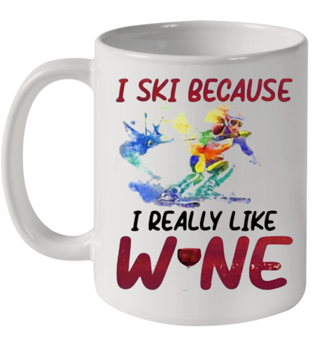 I Ski Because I Really Like Wine Water Color Ceramic Mug 11oz