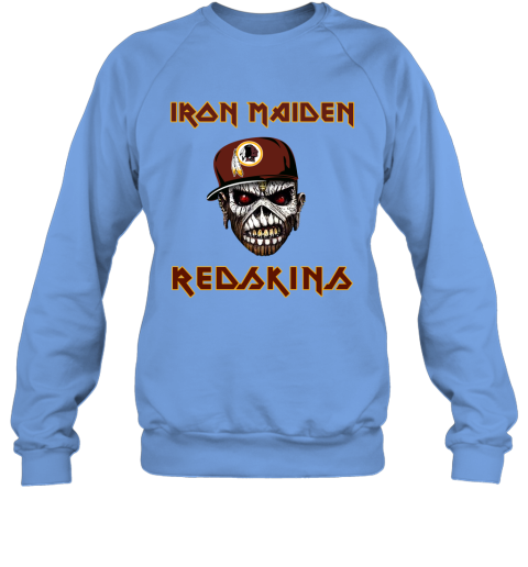 NFL Washington Redskins Iron Maiden Rock Band Music Football Sports Asp9mO7m2TM sweatshirt 35 95 151514 front carolina blue