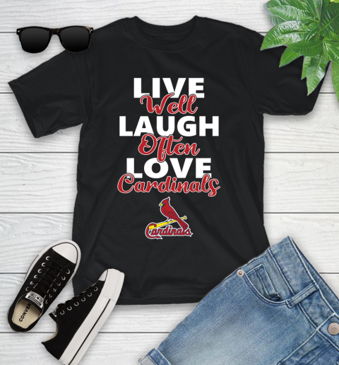 MLB Baseball St.Louis Cardinals Live Well Laugh Often Love Shirt Youth T-Shirt