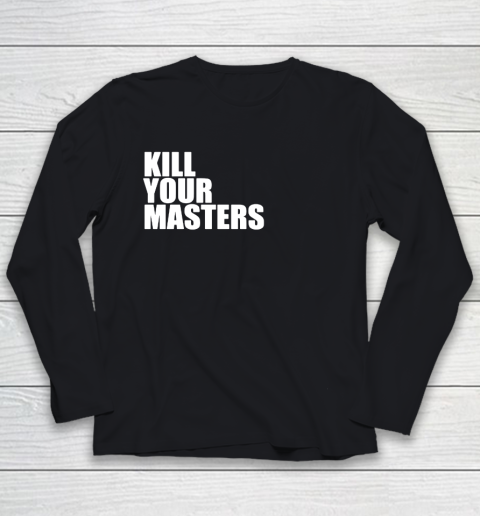 Kill Your Masters Youth Long Sleeve