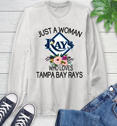 MLB Just A Woman Who Loves Tampa Bay Rays Baseball Sports Long Sleeve T-Shirt