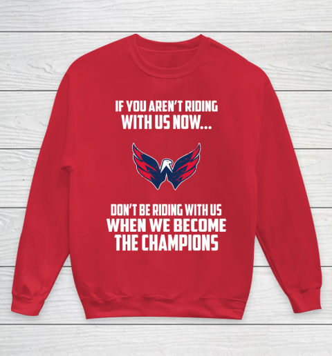 NHL Washington Capitals Hockey We Become The Champions Youth Sweatshirt 7