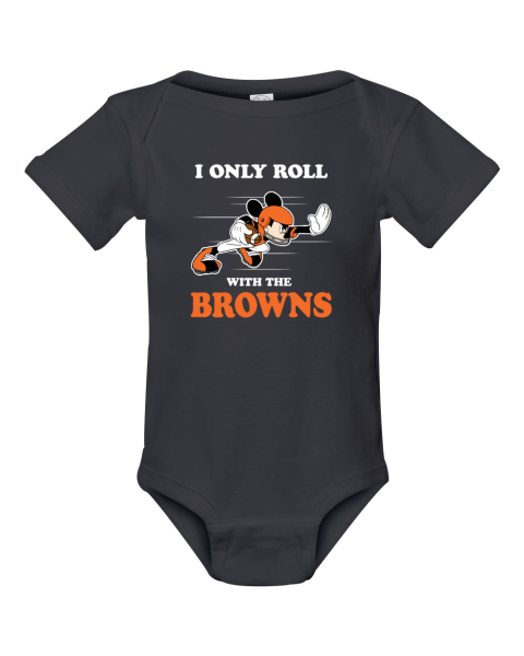 NFL Mickey Mouse I Only Roll With Cleveland Browns Infant Baby Rib Bodysuit