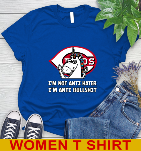 Cincinnati Reds MLB Baseball Unicorn I'm Not Anti Hater I'm Anti Bullshit Women's T-Shirt 9