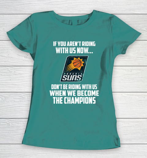 NBA Phoenix Suns Basketball We Become The Champions Women's T-Shirt 10