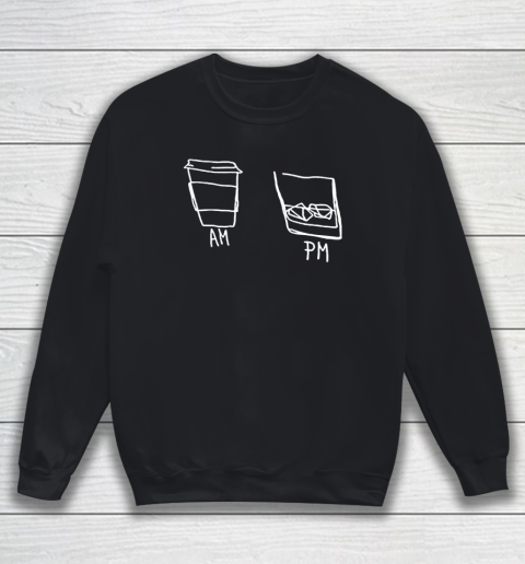 AM Coffee PM Win Sweatshirt