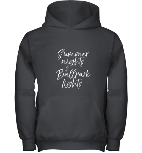 Baseball Quote For Women Summer Nights And Ballpark Lights Youth Hoodie