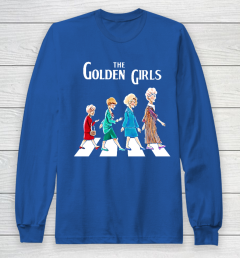 Golden Girls Tshirt fan art vintage retro The Golden Girls Rose Dorothy Blanche Long Sleeve T-Shirt 6