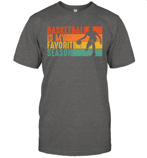 Basketball Is My Favorite Season Vintage Merchyolo Com