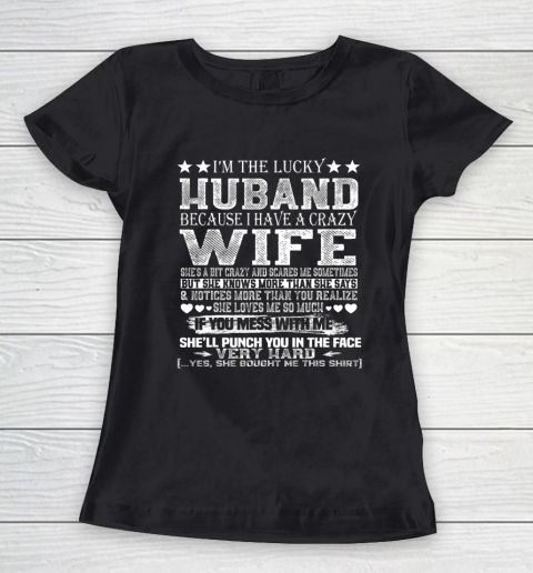 I Am A Lucky Husband I Have A Crazy Wife Valentine Gift Women's T-Shirt