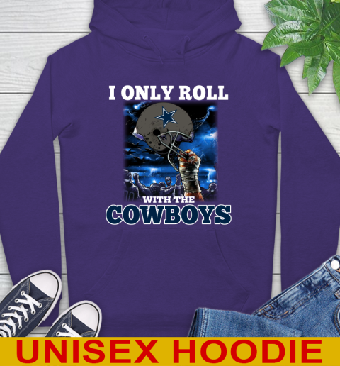 Dallas Cowboys NFL Football I Only Roll With My Team Sports Hoodie 5