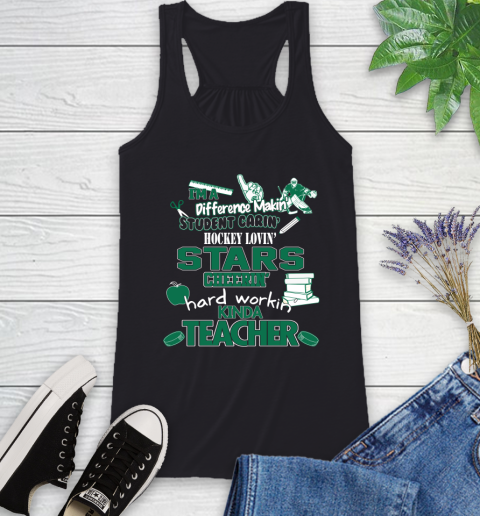 Dallas Stars NHL I'm A Difference Making Student Caring Hockey Loving Kinda Teacher Racerback Tank