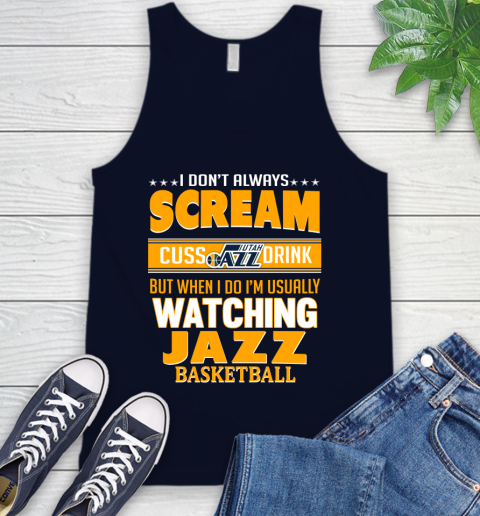 Utah Jazz NBA Basketball I Scream Cuss Drink When I'm Watching My Team Tank Top 2