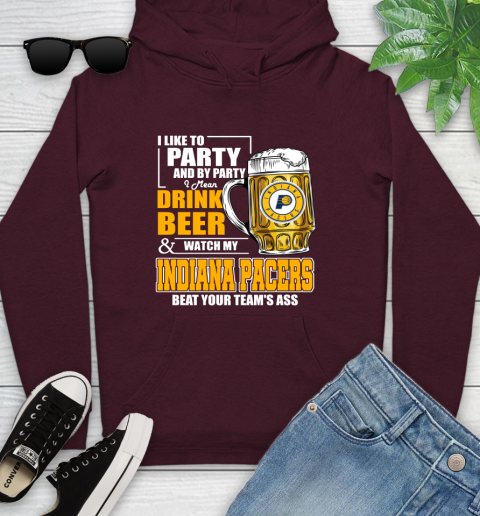 NBA Drink Beer and Watch My Indiana Pacers Beat Your Team's Ass Basketball Youth Hoodie 7