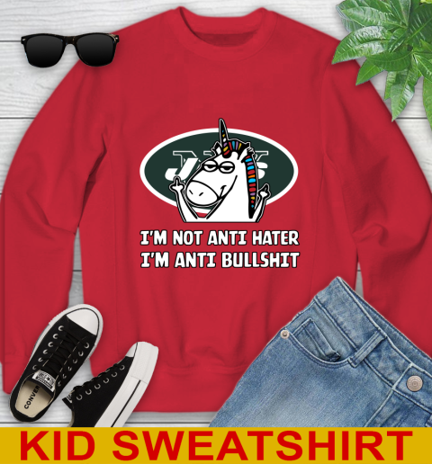 New York Jets NFL Football Unicorn I'm Not Anti Hater I'm Anti Bullshit Youth Sweatshirt 8