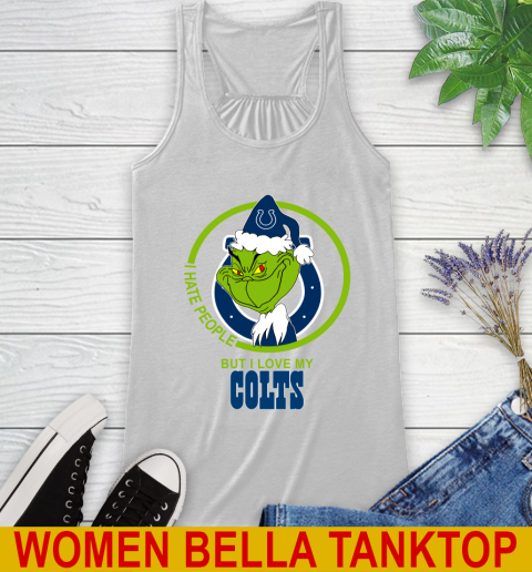 Indianapolis Colts NFL Christmas Grinch I Hate People But I Love My Favorite Football Team Racerback Tank