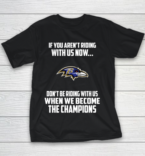 NFL Baltimore Ravens Football We Become The Champions Youth T-Shirt