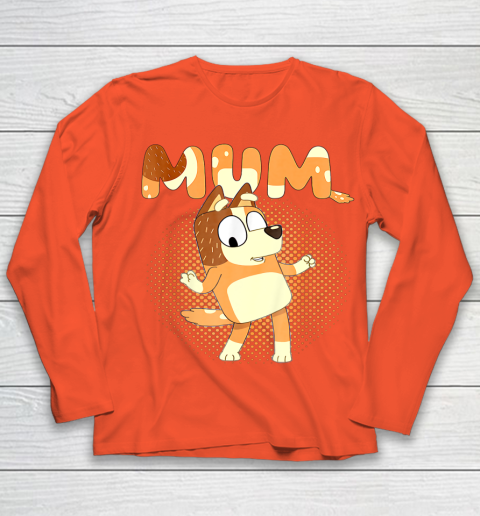Blueys and Mum Funny For Men Woman Kid Youth Long Sleeve 3
