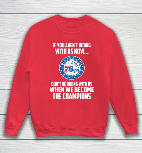 NBA Philadelphia 76ers Basketball We Become The Champions Sweatshirt 7