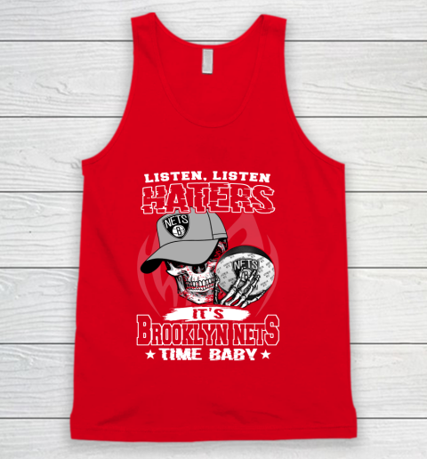 Listen Haters It is NETS Time Baby NBA Tank Top 5