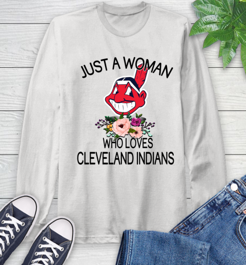 MLB Just A Woman Who Loves Cleveland Indians Baseball Sports Long Sleeve T-Shirt