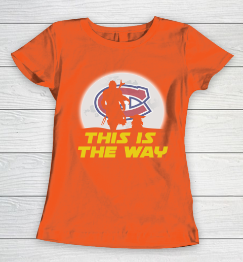 Montreal Canadiens NHL Ice Hockey Star Wars Yoda And Mandalorian This Is The Way Women's T-Shirt 3