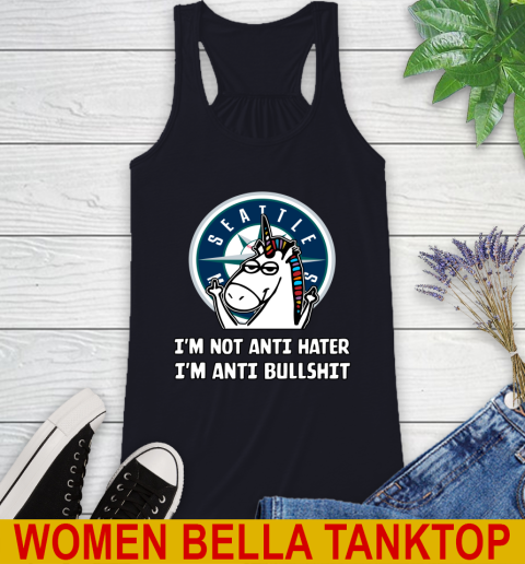 Seattle Mariners MLB Baseball Unicorn I'm Not Anti Hater I'm Anti Bullshit Racerback Tank 10
