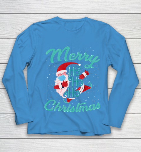 Merry Christmas Ho Ho Ho Santa Claus Wearing A Face Mask Youth Long Sleeve 5