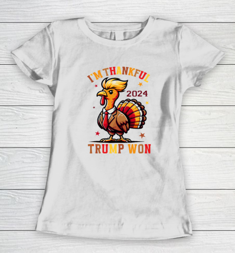 Trump Thanksgiving I'm Thankful Trump Won Women's T-Shirt