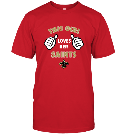jqkj this girl loves her new orleans saints jersey t shirt 60 front red