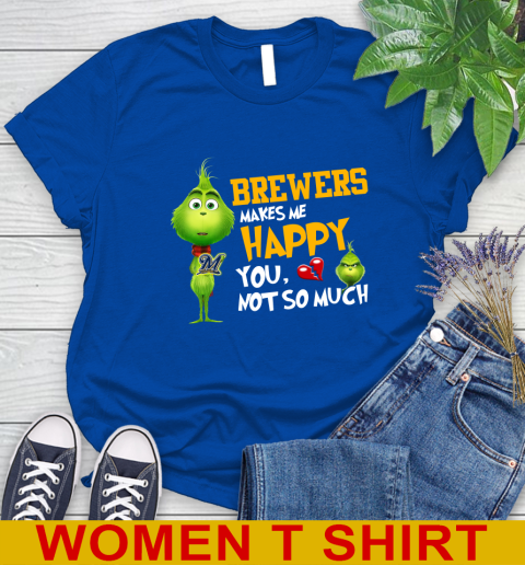 MLB Milwaukee Brewers Makes Me Happy You Not So Much Grinch Baseball Sports Women's T-Shirt 10