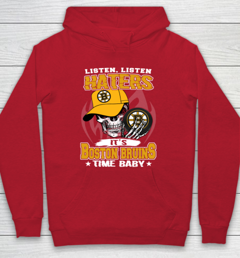 Listen Haters It is BRUINS Time Baby NHL Hoodie 7