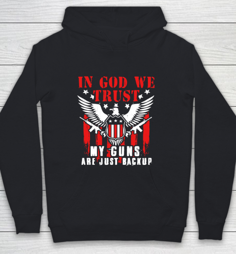 Veteran Shirt In God We Trust My Guns Are Just Backup Defend Second Amendment Flag Rifle AR 15 Gun Rights Youth Hoodie