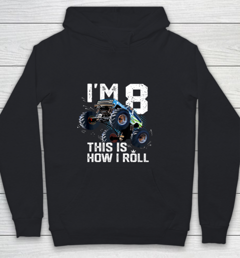 Kids I'm 8 This is How I Roll Monster Truck 8th Birthday Boy Gift 8 Year Old Youth Hoodie