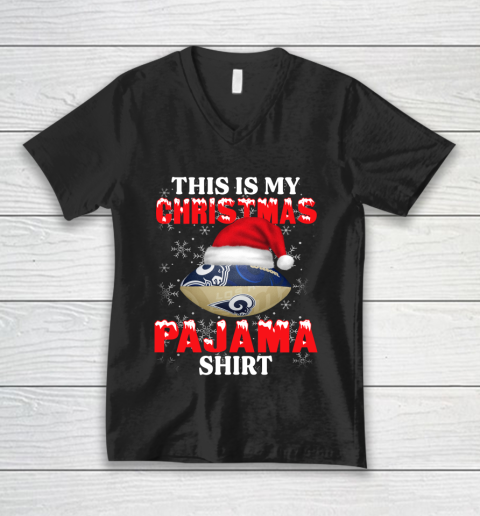 Los Angeles Rams This Is My Christmas Pajama Shirt NFL V-Neck T-Shirt
