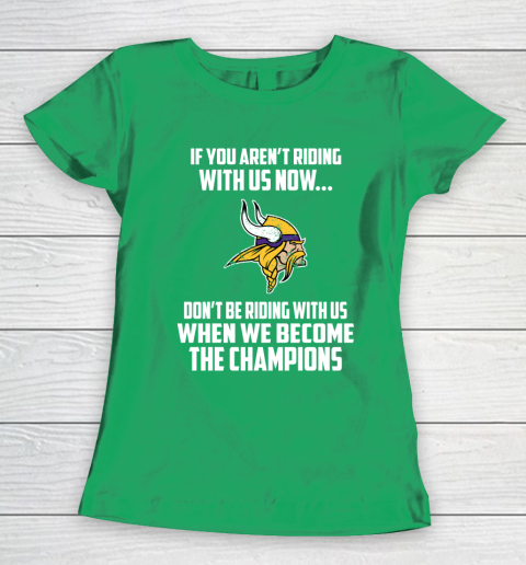 NFL Minnesota Vikings Football We Become The Champions Women's T-Shirt 5