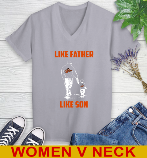 Baltimore Orioles MLB Baseball Like Father Like Son Sports Women's V-Neck T-Shirt 4