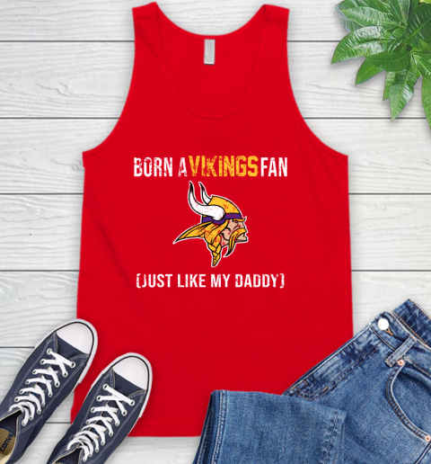 NFL Minnesota Vikings Football Loyal Fan Just Like My Daddy Shirt Tank Top 5