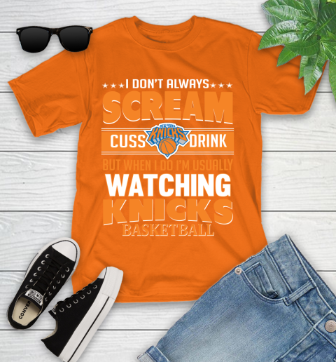 New York Knicks NBA Basketball I Scream Cuss Drink When I'm Watching My Team Youth T-Shirt 9