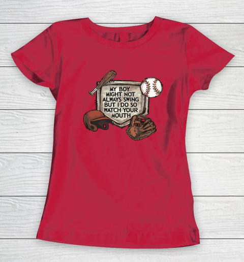 My Boy Might Not Always Swing But I Do So Watch Women's T-Shirt 7