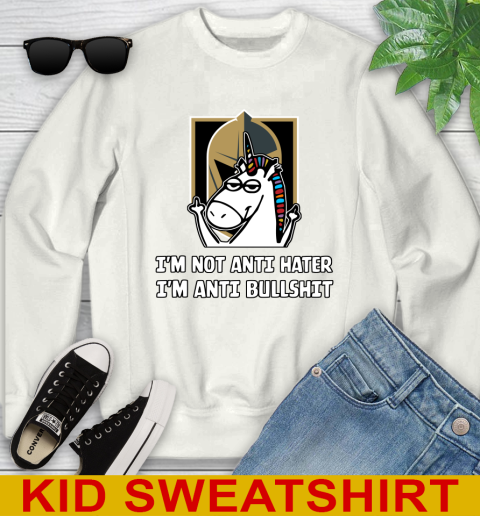 Vegas Golden Knights NHL Hockey Unicorn I'm Not Anti Hater I'm Anti Bullshit Youth Sweatshirt