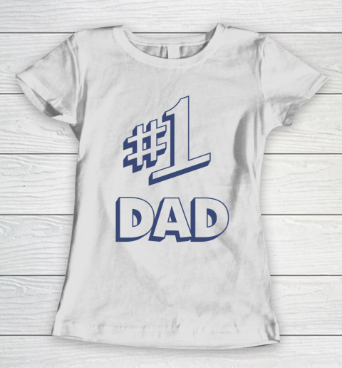Number 1 Dad #1 Dad Women's T-Shirt