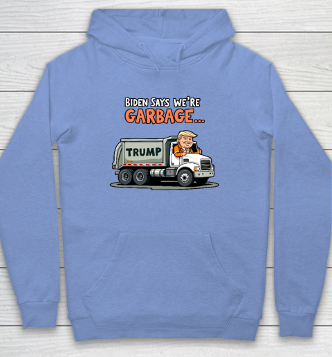 Donald Trump Rides In Garbage Truck Hoodie 7